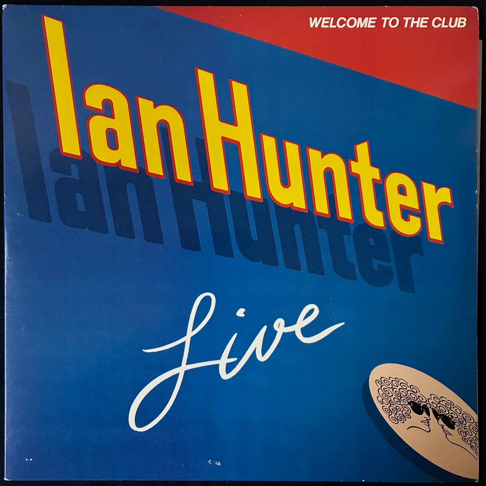 IAN HUNTER - WELCOME TO THE CLUB (2LP) (USED VINYL 1980 UK M-/EX+)