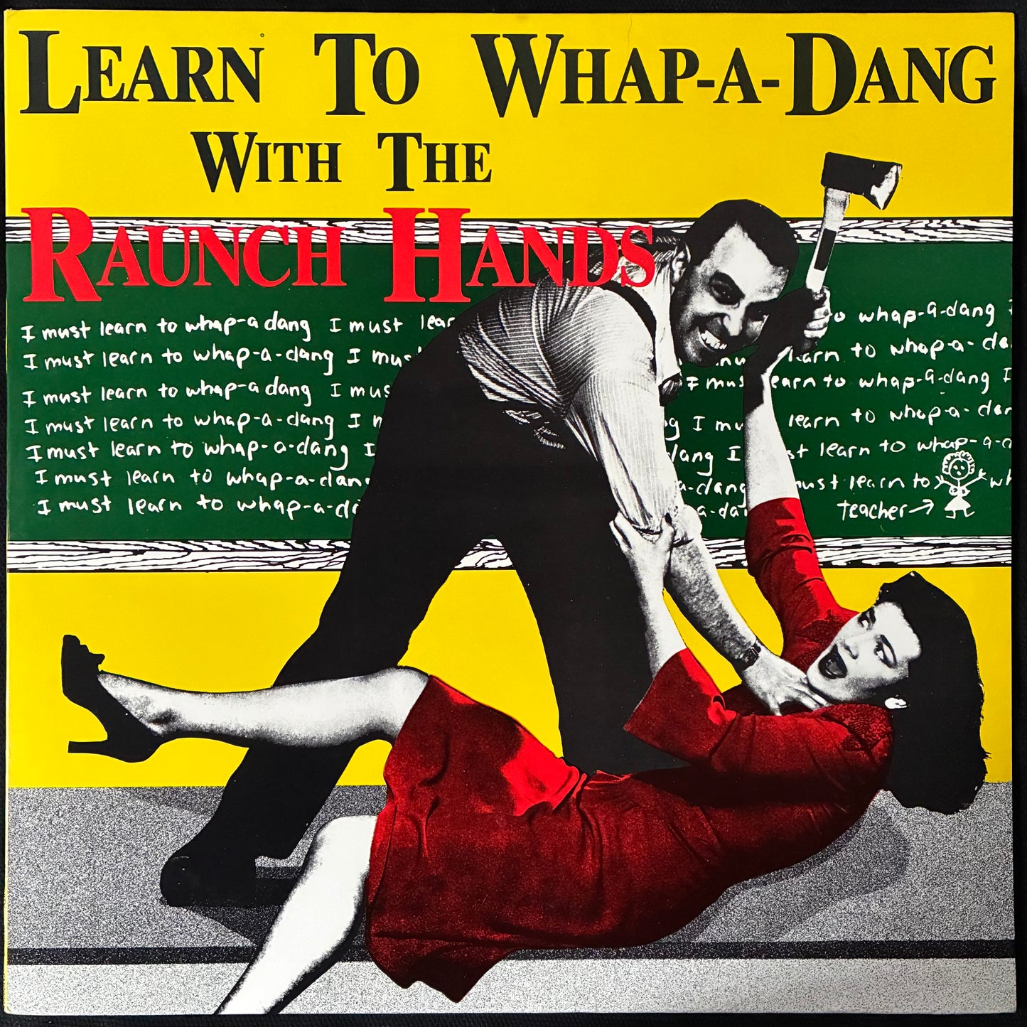 RAUNCH HANDS - LEARN TO WHAP-A-DANG (USED VINYL 1986 US M-/M-)