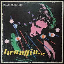Load image into Gallery viewer, DAVE EDMUNDS - TWANGIN... (USED VINYL 1981 AUS M-/EX+)

