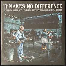 Load image into Gallery viewer, MY MORNING JACKET - IT MAKES NO DIFFERENCE (10") (ORANGE COLOURED) (USED VINYL 2012 US M-/M-)

