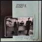 JOSEF K - YOUNG AND STUPID/ENDLESS SOUL (USED VINYL 1987 UK M-/M-)