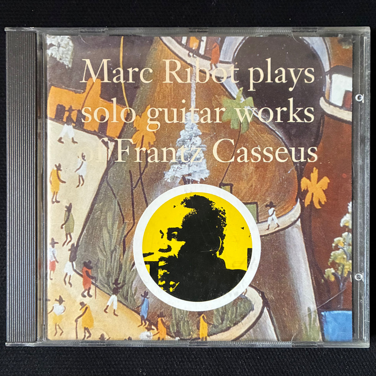 MARC RIBOT - MARC RIBOT PLAYS SOLO GUITAR WORKS OF FRANTZ CASSEUS (USED CD 1993 BELGIUM M-/M-)