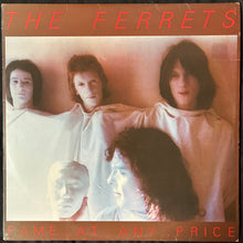Load image into Gallery viewer, FERRETS - FAME AT ANY PRICE (USED VINYL 1978 AUS EX+/EX-)

