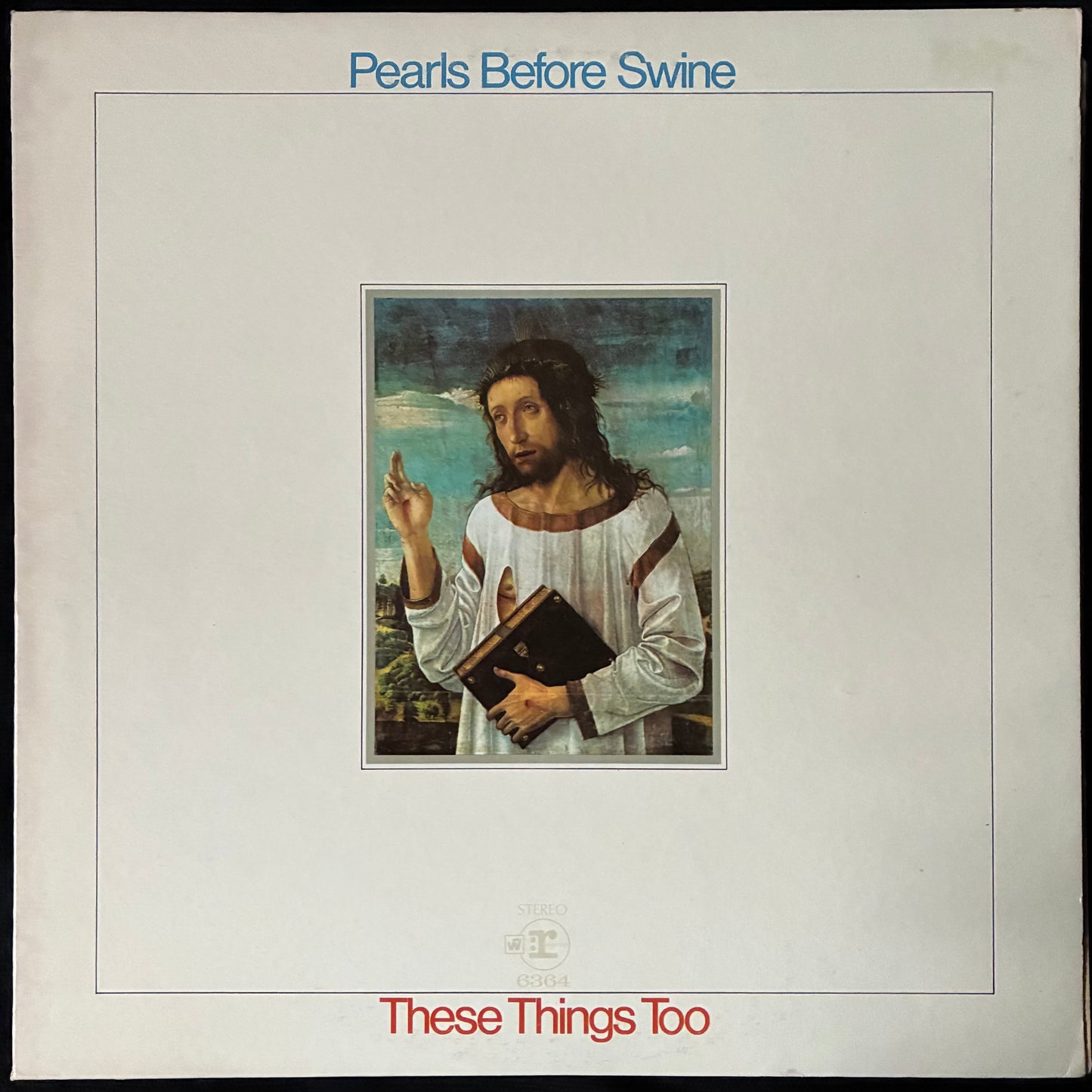 PEARLS BEFORE SWINE - THESE THINGS TOO (USED VINYL 1969 US M-/EX+)
