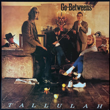 Load image into Gallery viewer, GO-BETWEENS - TALLULAH (FIRST PRESSING) (USED VINYL 1987 UK M-/M-)
