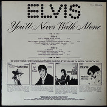 Load image into Gallery viewer, ELVIS PRESLEY - YOU'LL NEVER WALK ALONE (USED VINYL 1971 AUS M-/EX)
