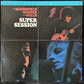 MIKE BLOOMFIELD AL KOOPER STEVE STILLS - SUPER SESSION (MFSL) (USED VINYL 1983 US EX+/EX+)