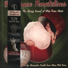 Load image into Gallery viewer, VARIOUS ARTISTS - BURLESQUE TEMPTATIONS: THE SLEAZY SOUND OF STRIP TEASE MUSIC VINYL
