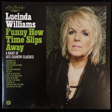 Load image into Gallery viewer, LUCINDA WILLIAMS - FUNNY HOW TIME SLIPS AWAY (USED VINYL 2020 US M-/M-)
