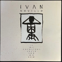 Load image into Gallery viewer, IVAN NEVILLE - IF MY ANCESTORS COULD SEE ME NOW (USED VINYL 1988 AUS M-/M-)
