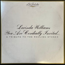 Load image into Gallery viewer, LUCINDA WILLIAMS - YOU ARE CORDIALLY INVITED... A TRIBUTE TO THE ROLLING STONES (USED VINYL 2020 US (2LP) M-/M-)
