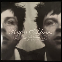 Load image into Gallery viewer, RYAN ADAMS - LOVE IS HELL PTS. 1&amp;2 (2X10") (USED VINYL 2003 UK/EU M-/M-)
