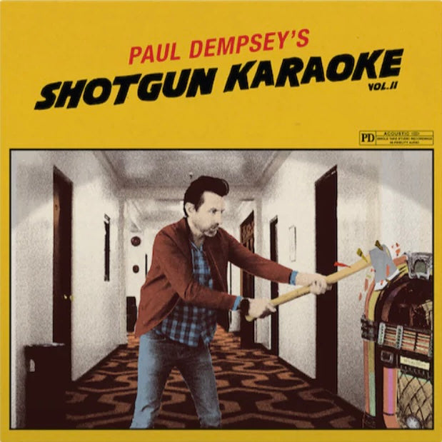 PAUL DEMPSEY - SHOTGUN KARAOKE VOL II VINYL