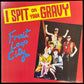 I SPIT ON YOUR GRAVY - FRUIT LOOP CITY (USED VINYL 1987 AUS M-/M-)