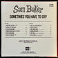 SAM BAKER - SOMETIMES YOU HAVE TO CRY (USED VINYL 1978 JAPAN M-/EX+)