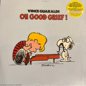 VINCE GUARALDI - OH GOOD GRIEF! (YELLOW COLOURED) VINYL