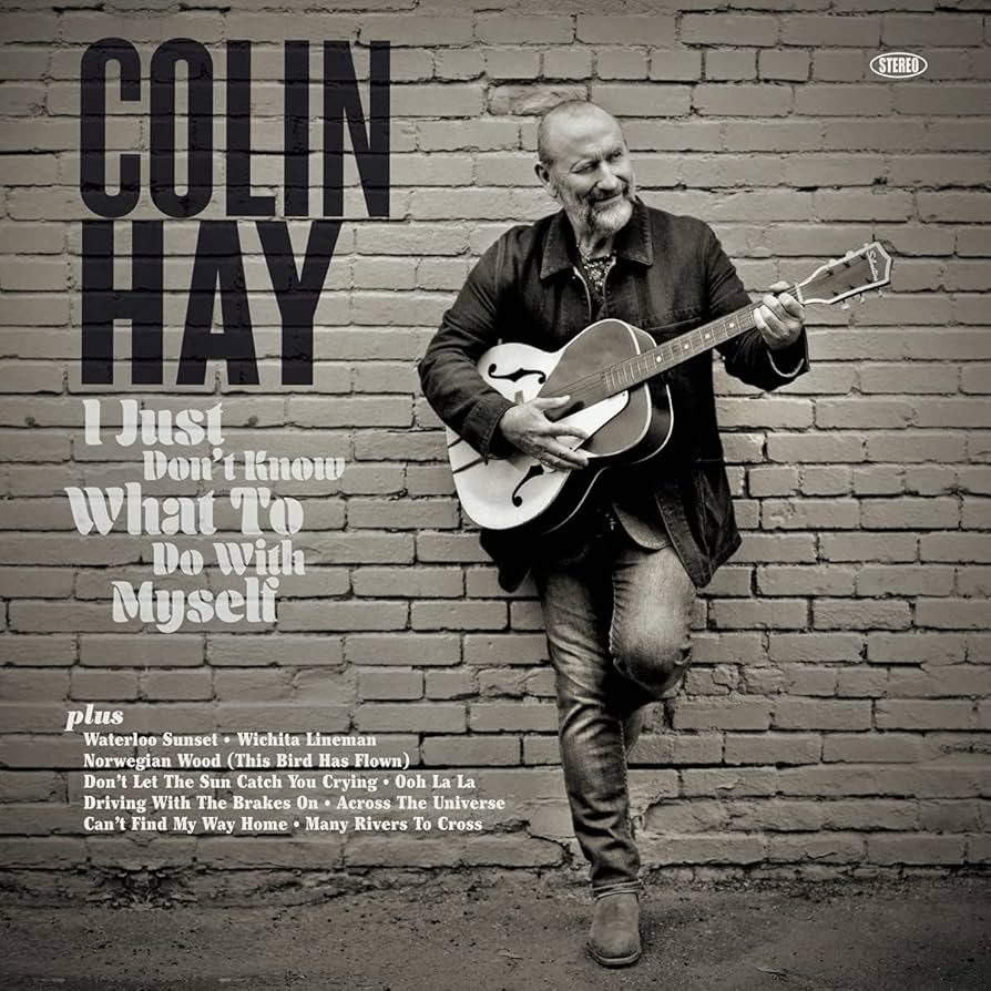 COLIN HAY - I JUST DONT KNOW WHAT TO DO WITH MYSELF (COLOUR) VINYL