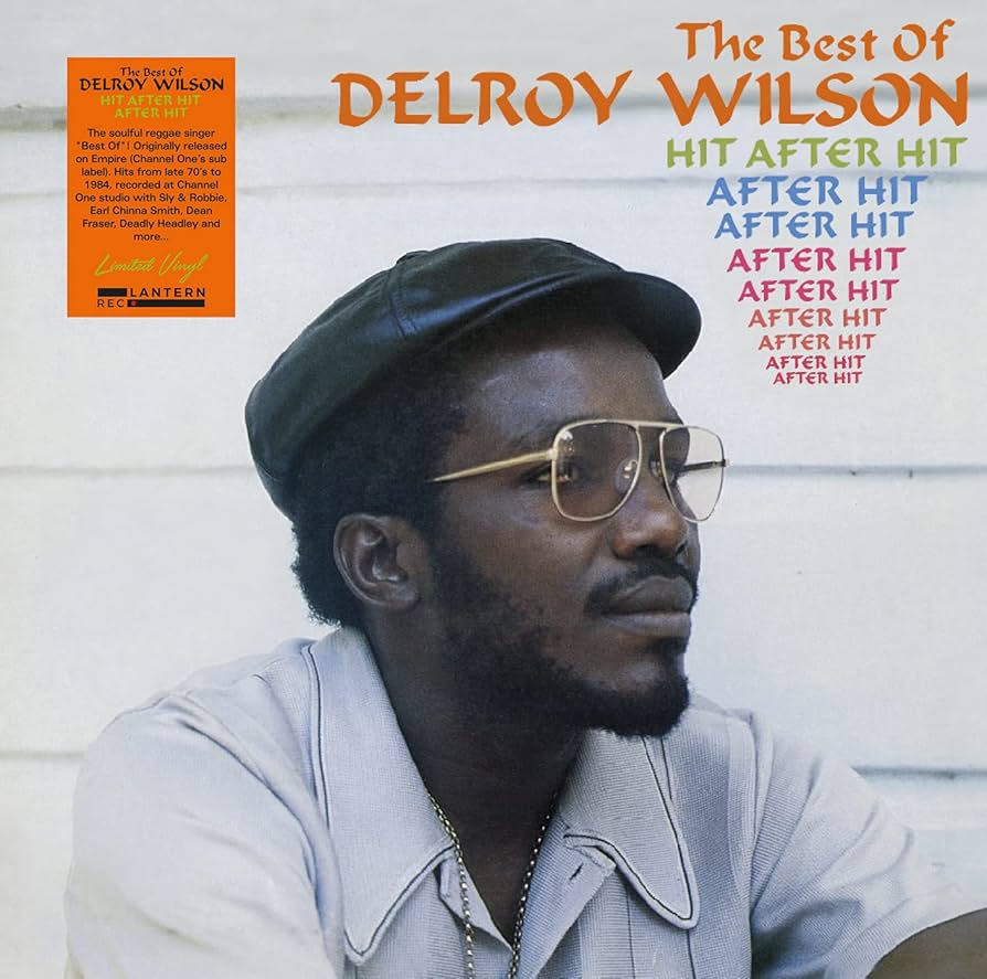 DELROY WILSON - HIT AFTER HIT AFTER HIT THE BEST OF DELROY WILSON VINYL
