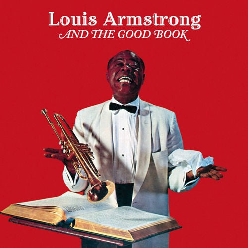 LOUIS ARMSTRONG - LOUIS AND THE GOOD BOOK VINYL