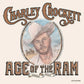 CHARLEY CROCKETT - AGE OF THE RAM VINYL