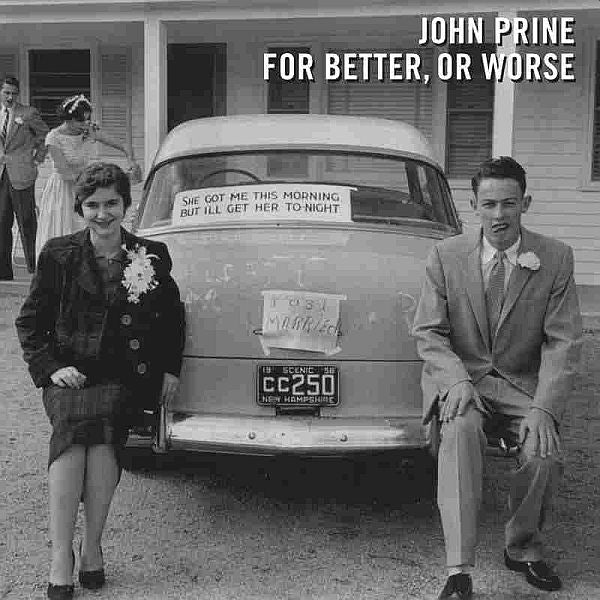 JOHN PRINE - FOR BETTER, OR WORSE VINYL