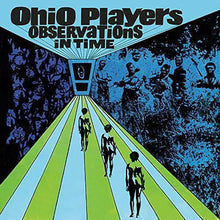 Load image into Gallery viewer, OHIO PLAYERS - OBSERVATIONS IN TIME (2LP) (TRANSLUCENT GREEN) VINYL
