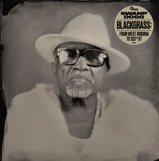 SWAMP DOGG - BLACKGRASS: FROM WEST VIRGINIA TO 125TH ST VINYL