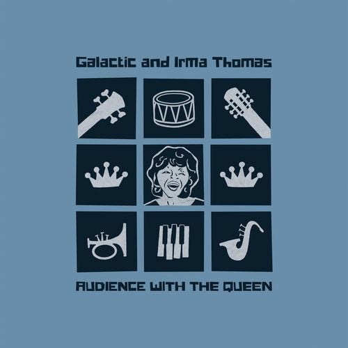 IRMA THOMAS AND GALACTIC  - AUDIENCE WITH THE QUEEN VINYL