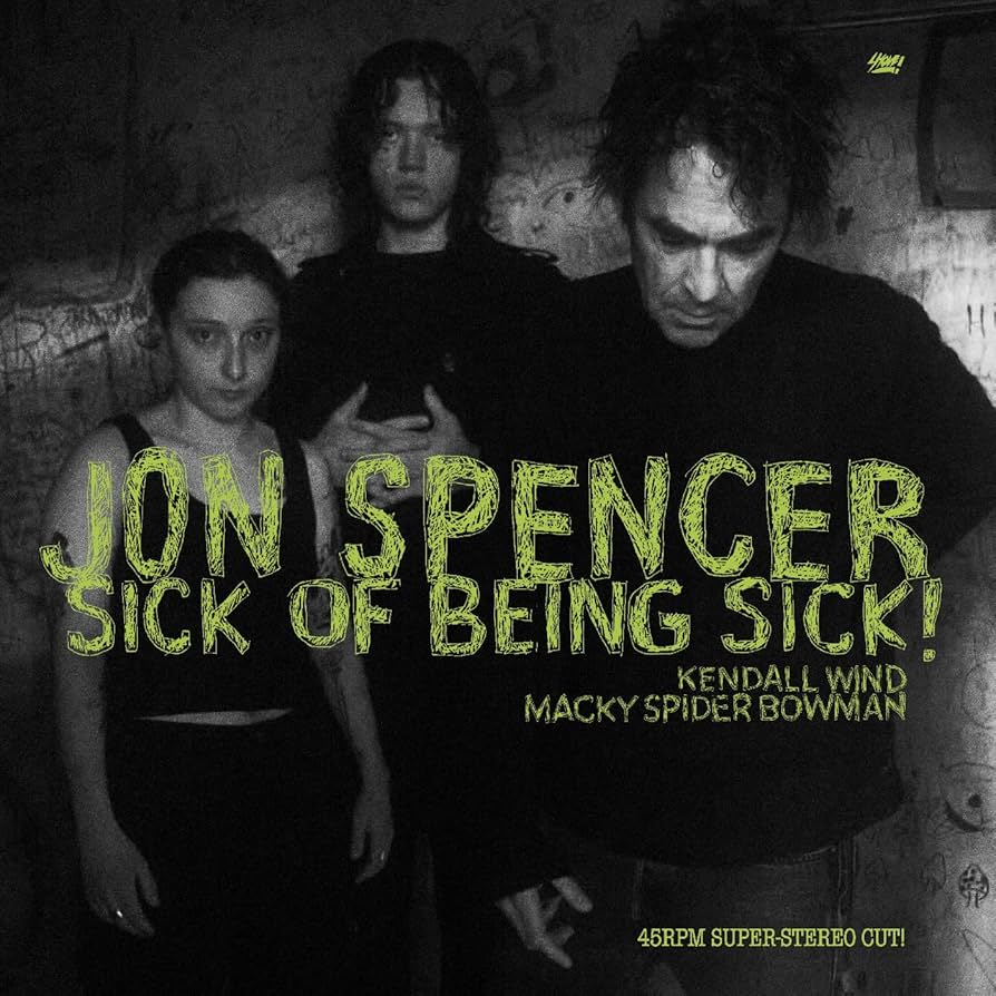 JON SPENCER - SICK OF BEING SICK! (CLEAR COLOURED) VINYL