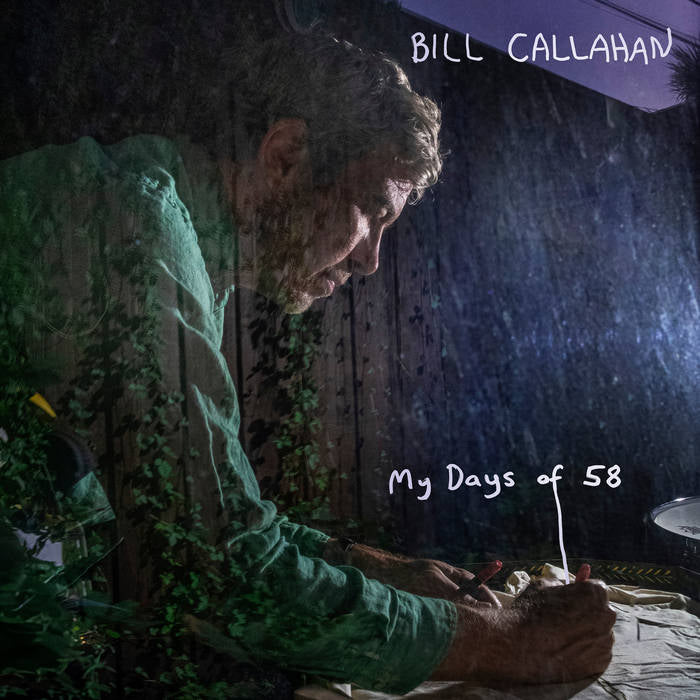 BILL CALLAHAN - MY DAYS OF 58 (2LP) VINYL