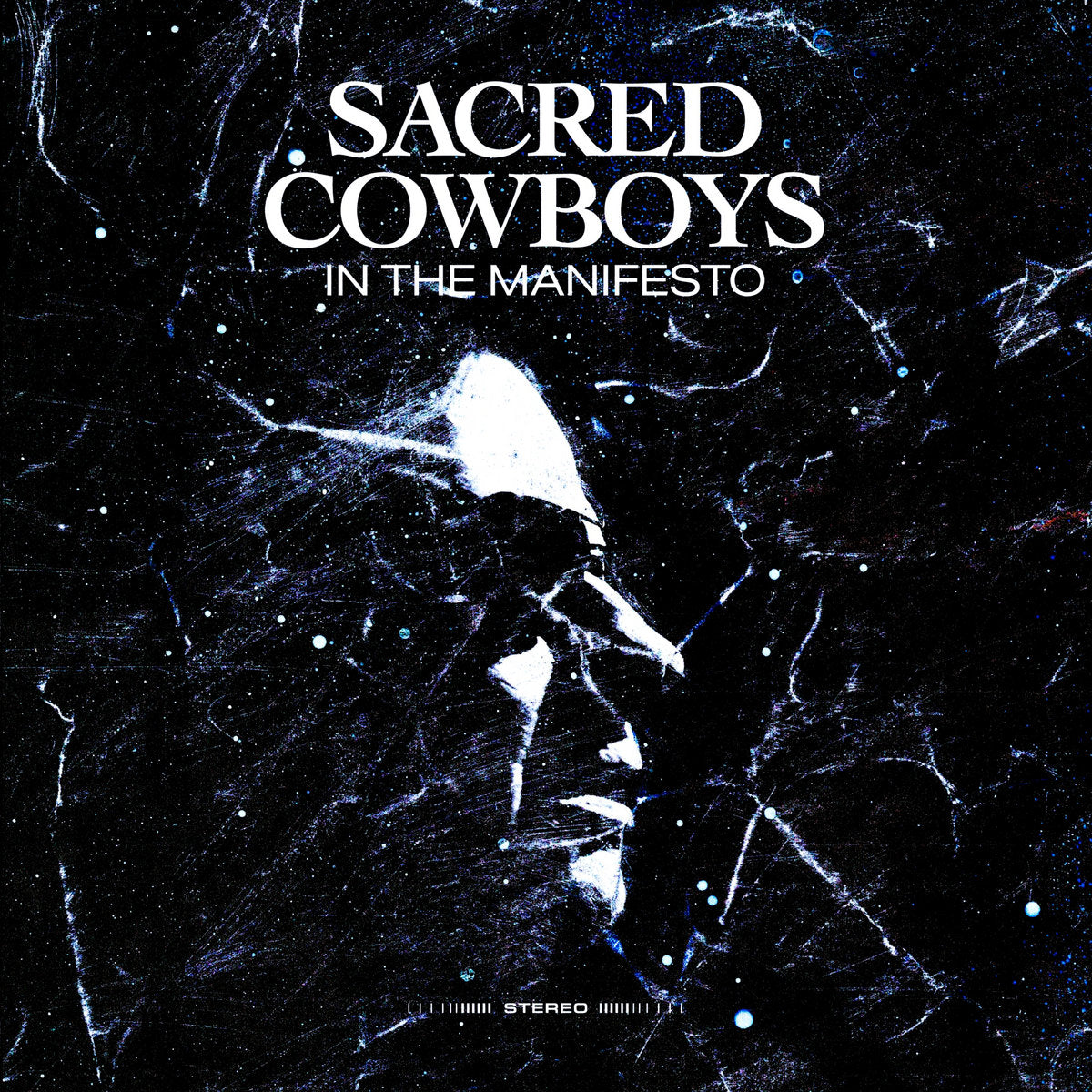 SACRED COWBOYS - IN THE MANIFESTO