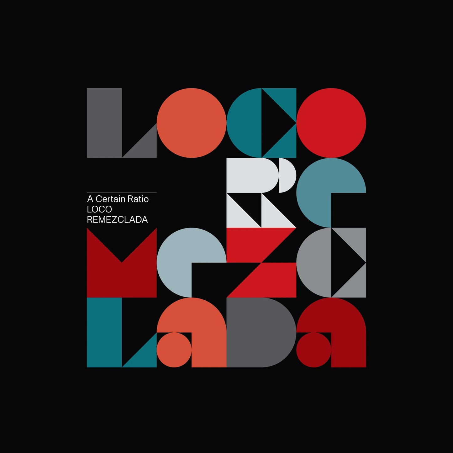 A CERTAIN RATIO - LOCO REMEZCLADA (CLEAR COLOURED) (2LP) VINYL