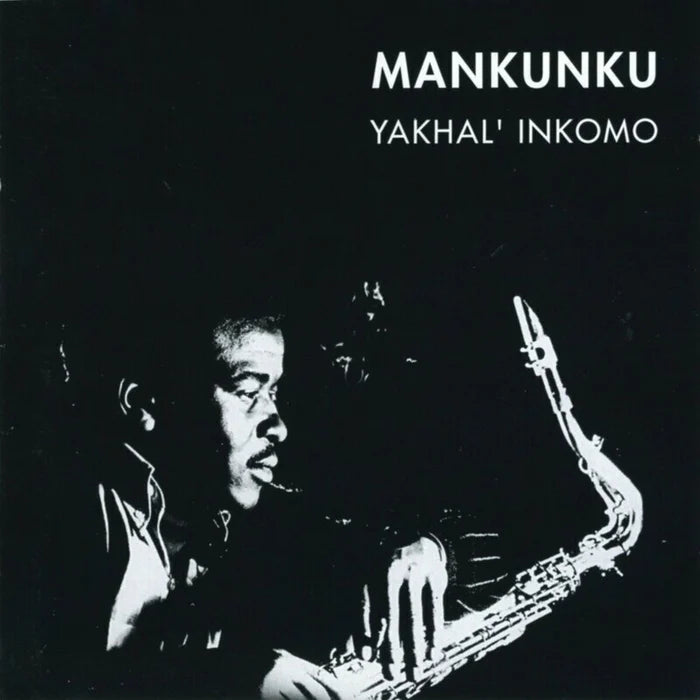 YAKHAL INKOMO - MANKUNKU QUARTET VINYL