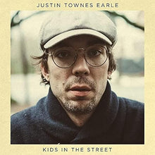 Load image into Gallery viewer, JUSTIN TOWNES EARLE - KIDS IN THE STREET VINYL
