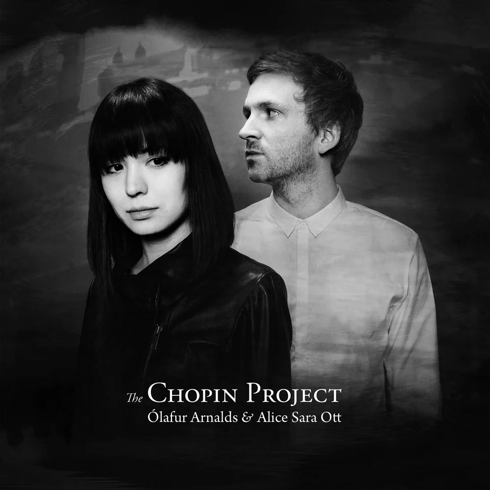 OLAFUR ARNALDS AND ALICE SARA OTT - THE CHOPIN PROJECT VINYL