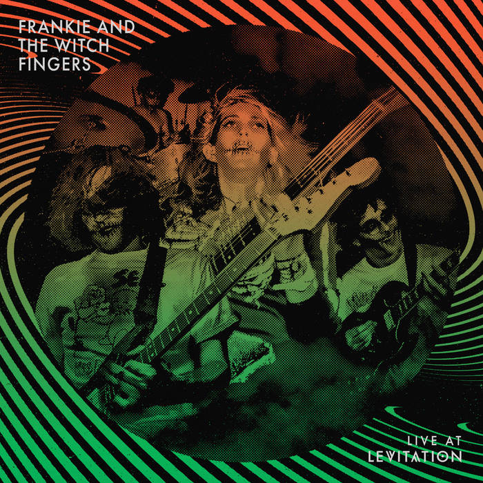 FRANKIE AND THE WITCH FINGERS - LIVE AT LEVITATION VINYL RSD 2024