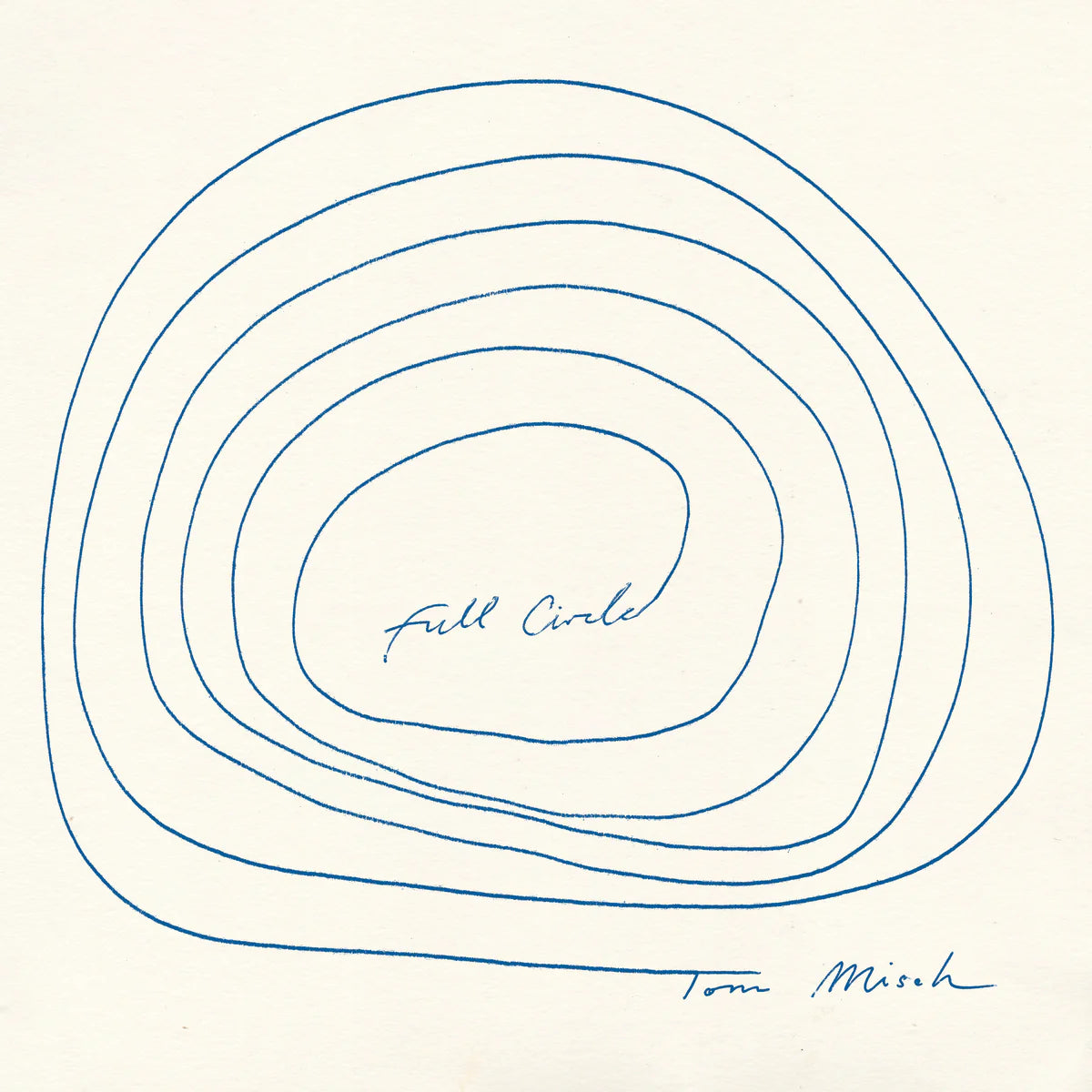 TOM MISCH - FULL CIRCLE VINYL