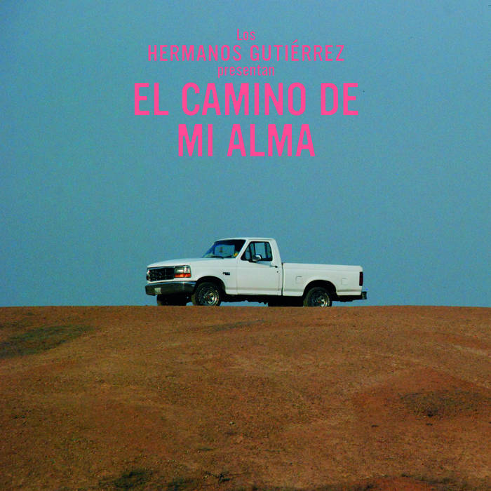 HERMANOS GUTIERREZ - EL CAMINO DE MI ALMA (COLOURED) VINYL