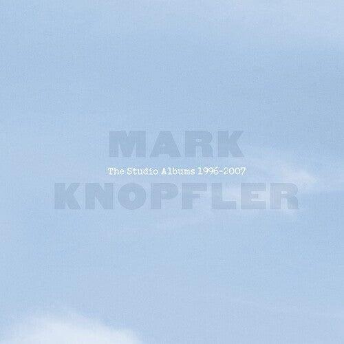 MARK KNOPFLER - THE STUDIO ALBUMS 1996-2007 (6CD BOX SET)