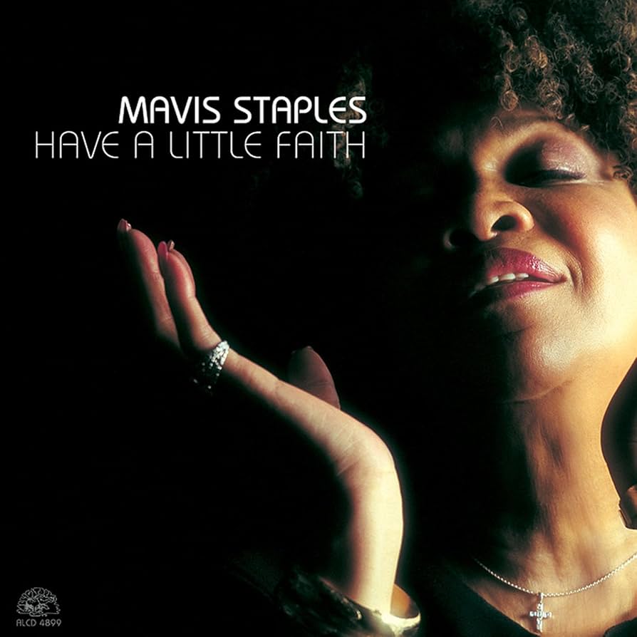 MAVIS STAPLES - HAVE A LITTLE FAITH (2LP) VINYL RSD 2024