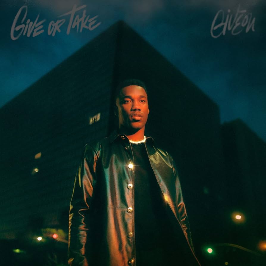 GIVEON - GIVE OR TAKE VINYL