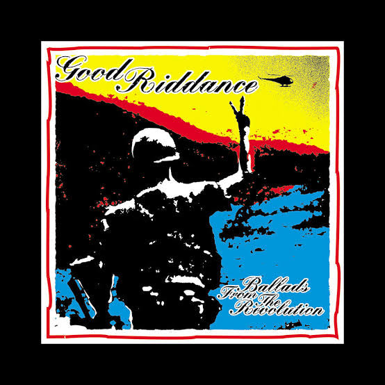 GOOD RIDDANCE - BALLADS FROM THE REVOLUTION VINYL