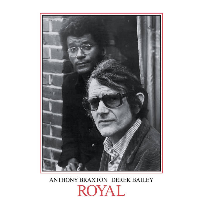 ANTHONY BRAXTON & DEREK BAILEY - ROYAL (2LP) VINYL