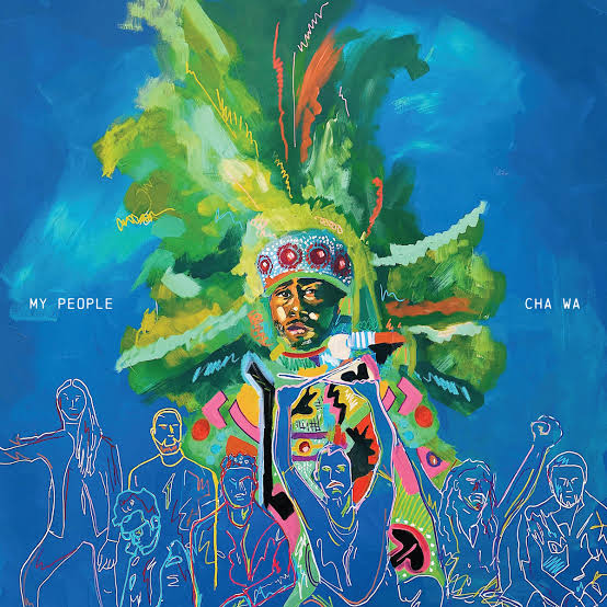 CHA WA - MY PEOPLE (MARDI GRAS SPLATTER COLOURED) VINYL