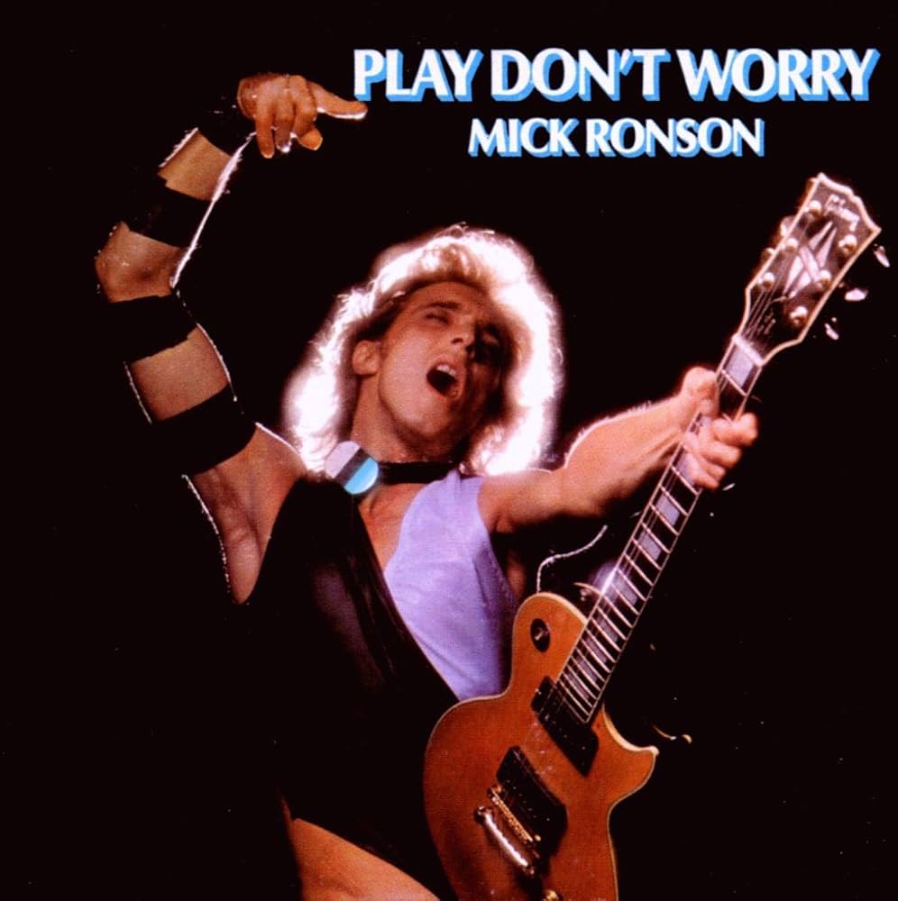 MICK RONSON - PLAY DON’T WORRY VINYL