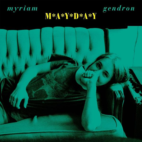 MYRIAM GENDRON - MAYDAY VINYL