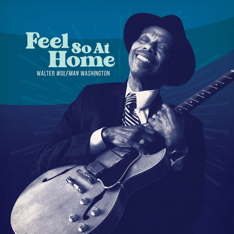 WALTER WOLFMAN WASHINGTON - FEEL SO AT HOME VINYL