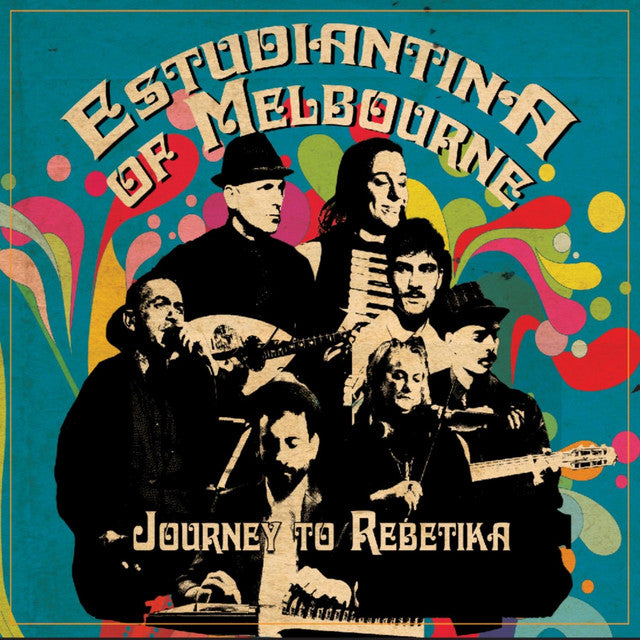 ESTUDIANTINE OF MELBOURNE - JOURNEY TO REBETIKA CD