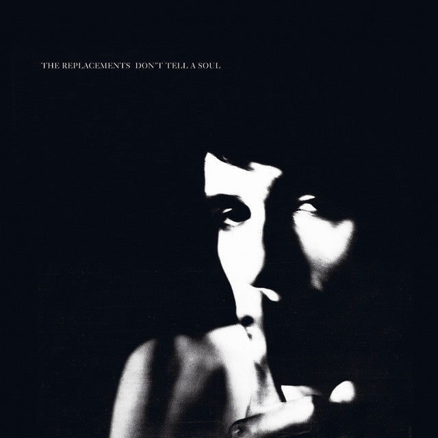REPLACEMENTS - DON’T TELL A SOUL VINYL