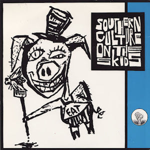 SOUTHERN CULTURE ON THE SKIDS - COME AND GET IT (USED 7") SINGLE
